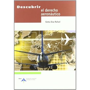 Descubrir el derecho aeronáutico Descubrir el derecho aeronáutico