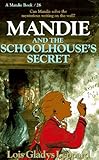 Mandie and the Schoolhouse's Secret (Mandie, Book 26) by 