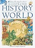 Kingfisher Illustrated History of the World : 40,000 BC to Present Day