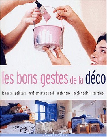 Les  bons gestes de la déco