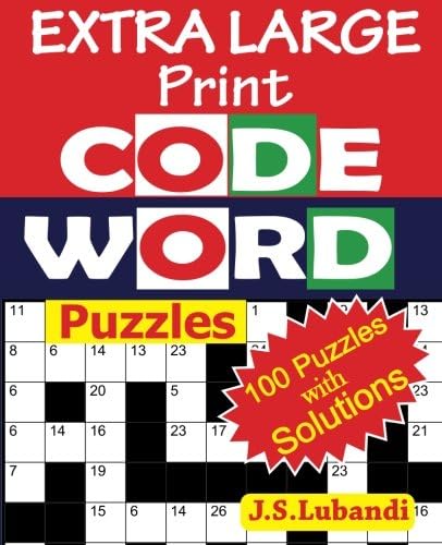 EXTRA LARGE Print CODEWORD Puzzles: Volume 1 (Extra Large Print Codeword Puzzles For Challenged Eyes)
