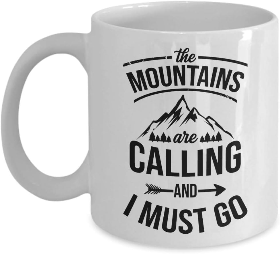 Hiking Coffee Mug The Mountains Are Calling And I Must Go