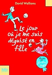Le  jour où je me suis déguisé en fille