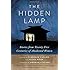The Hidden Lamp: Stories from Twenty-Five Centuries of Awakened Women