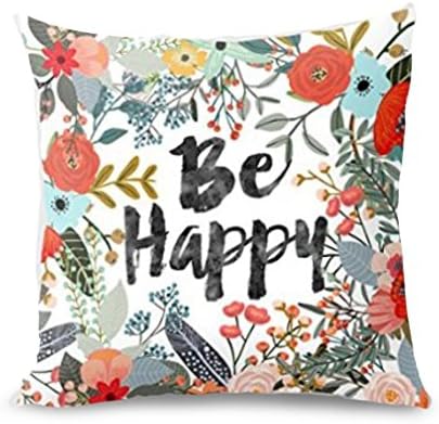 Throw Pillow Cover, Onker Cotton Linen Square Decorative Throw Pillow Case Cushion Cover 18" x 18" Inspirational Sayings Be Happy with Beautiful Flowers