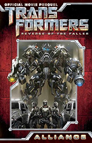 Transformers: Revenge of the Fallen Movie Prequel - Alliance