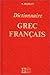 Dictionnaire Grec-Français by 