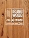 Reclaimed Wood: A Field Guide