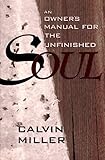 An Owner's Manual for the Unfinished Soul by