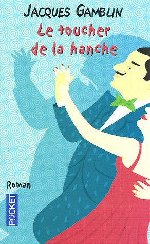 Le  toucher de la hanche