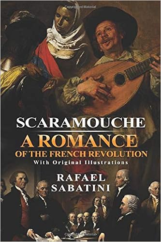 Scaramouche A Romance Of The French Revolution Classic Edition With Original Illustrations Sabatini Rafael 9798650163503 Amazon Com Books