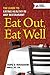 Eat Out, Eat Well: The Guide to Eating Healthy in Any Restaurant by Hope S. Warshaw R.D.