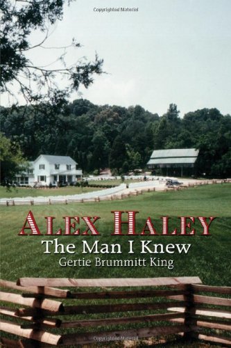 Alex Haley: The Man I Knew