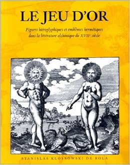 Amazon Fr Le Jeu D Or Figures Hieroglyphiques Et Emblemes Hermetiques Dans La Litterature Alchimique Du Xviie Siecle Klossowski De Rola Stanislas Livres Amazon Fr Le Jeu D Or Figures Hieroglyphiques Et Emblemes Hermetiques Dans La Litterature Alchimique Du Xviie Siecle Klossowski De Rola Stanislas Livres