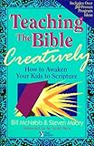 Teaching the Bible Creatively by Steve Mabry, Bill McNabb