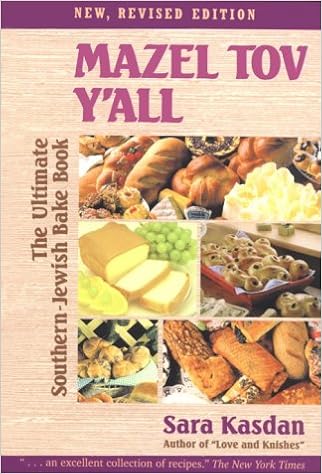 Mazel Tov Yall The Ultimate Southern Jewish Bake Book - 