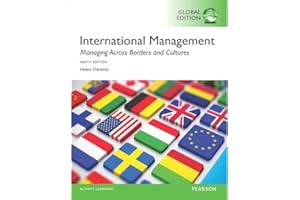 International Management: Managing Across Borders and Cultures, Text and Cases, Global Edition
