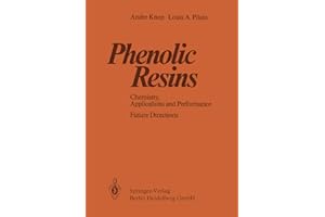 Phenolic Resins: Chemistry, Applications and Performance