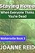 Staying Home: When Everyone Thinks You're Dead (Walkersville Book 3)