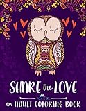 Adult Coloring Book: Share The Love (Inspirational & Motivational Coloring Books for Grown-ups for Relaxation & Stress Relief) by Papeterie Bleu