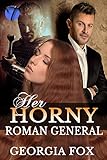 Her Horny Roman General (The General's Virgin Slave Book 2)