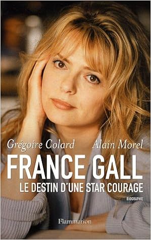 France Gall Amazon De Colard Gregoire Morel Alain Fremdsprachige Bucher
