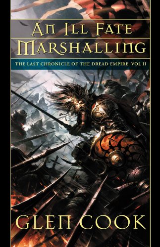 An Ill Fate Marshalling: The Last Chronicle of the Dread Empire: Volume Two