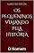 Livro Os Pequeninos Viajando pela História: O Homem