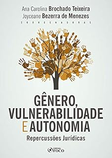 Livro Gênero, vulnerabilidade e autonomia: Repercussões Jurídicas