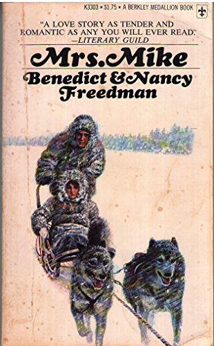 Mrs. Mike;: The story of Katherine Mary Flannig... 0425033031 Book Cover