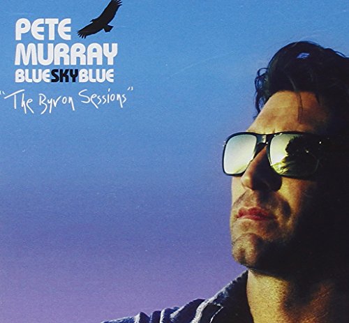 Pete Murray - Blue Sky Blue: Byron Sessions - Zortam Music