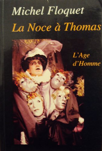 La noce à Thomas et autres nouvelles