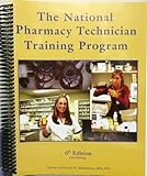 Spiral-bound The National Pharmacy Technician Training Program 6th Edition 2nd Printing Book