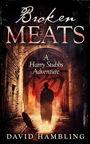 Broken Meats: A Harry Stubbs Adventure