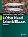 A Colour Atlas of Salmonid Diseases