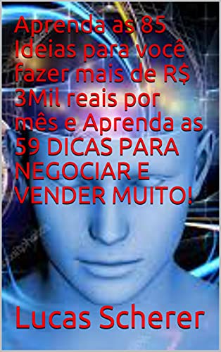 Aprenda as 85 Ideias para você fazer mais de R$ 3Mil reais por mês e ...