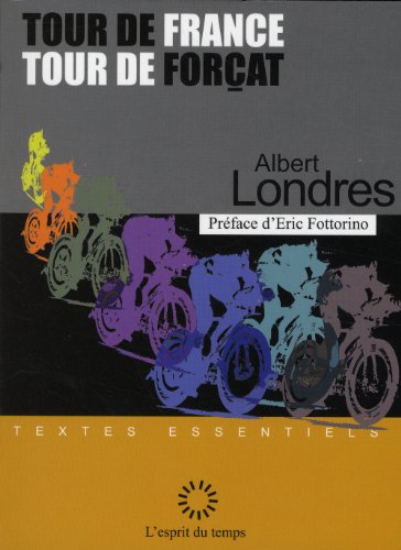 Tour de France, tour de forçat
