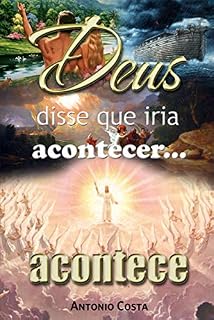 Livro Deus Disse Que Iria Acontecer, Aconteceu