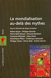 La  mondialisation au-delà des mythes