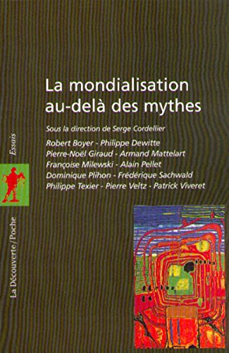 La  mondialisation au-delà des mythes