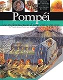 Pompéi, vie et destruction d'une cité romaine by 