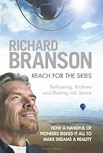 Reach for the Skies: Ballooning, Birdmen and Blasting into Space