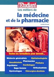 Les  métiers de la médecine et de la pharmacie