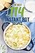The Best 114 Instant Pot Recipes: The Culinary Experience of a Lifetime