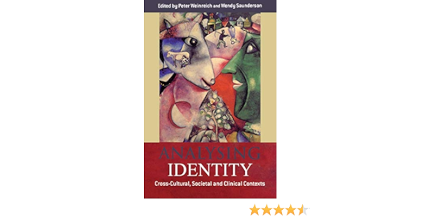 Analysing Identity Cross Cultural Societal And Clinical Contexts Kindle Edition By Weinreich Peter Saunderson Wendy Health Fitness Dieting Kindle Ebooks Amazon Com
