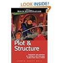 Plot &amp; Structure: Techniques and Exercises for Crafting a Plot That Grips Readers from Start to Finish