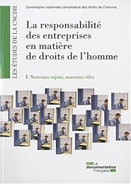 La  responsabilité des entreprises en matière de droits de l'homme