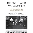 Eisenhower vs. Warren: The Battle for Civil Rights and Liberties