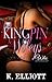 Kingpin Wifeys, Season I, Part 7: Who Do You Love?