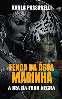 Livro Fenda da Água Marinha: A Ira da Fada Negra